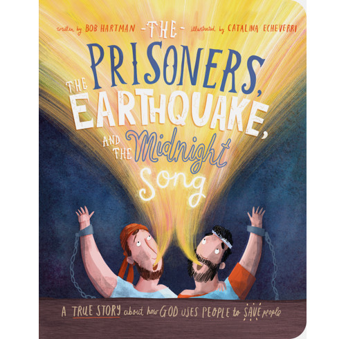 The Prisoners, the Earthquake and the Midnight Song Board Book