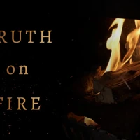 Truth on Fire