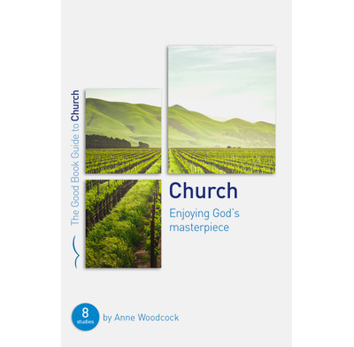 Church: Enjoying God's Masterpiece (ebook)