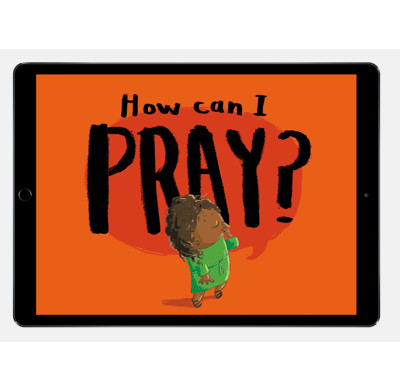 Download the full-size illustrations - How Can I Pray?