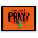 Download the full-size illustrations - How Can I Pray?