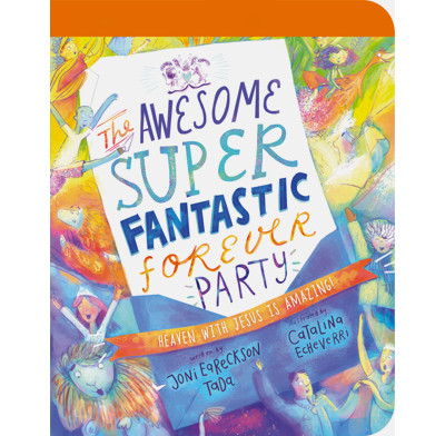 The Awesome Super Fantastic Forever Party Board Book (ebook)