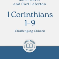 1 Corinthians 1 – 9: Challenging Church